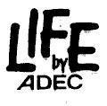 Mẫu nhãn hiệu Life by Adec