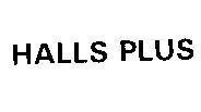 Mẫu nhãn hiệu HALLS PLUS