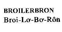 Mẫu nhãn hiệu BROILERBRON, Broi-Lơ-Bơ-Rôn