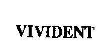 Mẫu nhãn hiệu VIVIDENT