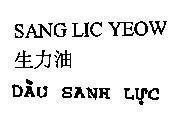 Mẫu nhãn hiệu SANG LIC YEOW- Dầu Sanh Lực