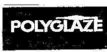 Mẫu nhãn hiệu POLYGLAZE