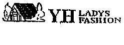 Mẫu nhãn hiệu YH LADYS FASHION