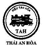 Mẫu nhãn hiệu TAH Hiệu Tàu Hoả Thái An Hoà
