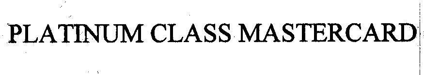 Mẫu nhãn hiệu PLATINUM CLASS MASTERCARD