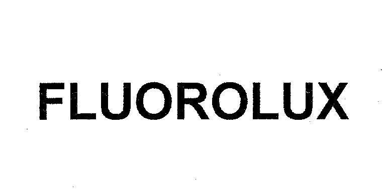 Mẫu nhãn hiệu FLUOROLUX