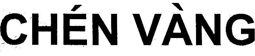 Mẫu nhãn hiệu CHéN VàNG
