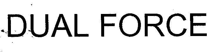 Mẫu nhãn hiệu DUAL FORCE