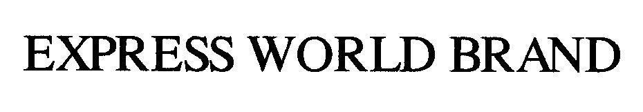 Mẫu nhãn hiệu EXPRESS WORLD BRAND