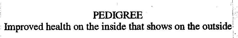 Mẫu nhãn hiệu PEDIGREE Improved health on the inside that shows on the outside