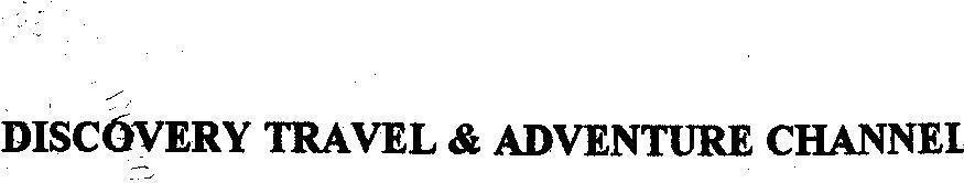 Mẫu nhãn hiệu DISCOVERY TRAVEL & ADVENTURE CHANNEL