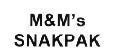 Mẫu nhãn hiệu M&M'S SNAKPAK.