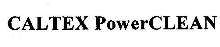 Mẫu nhãn hiệu CALTEX PowerCLEAN
