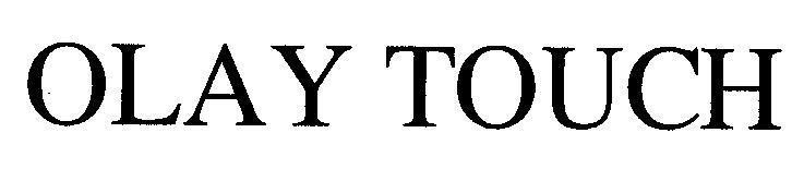 Mẫu nhãn hiệu OLAY TOUCH