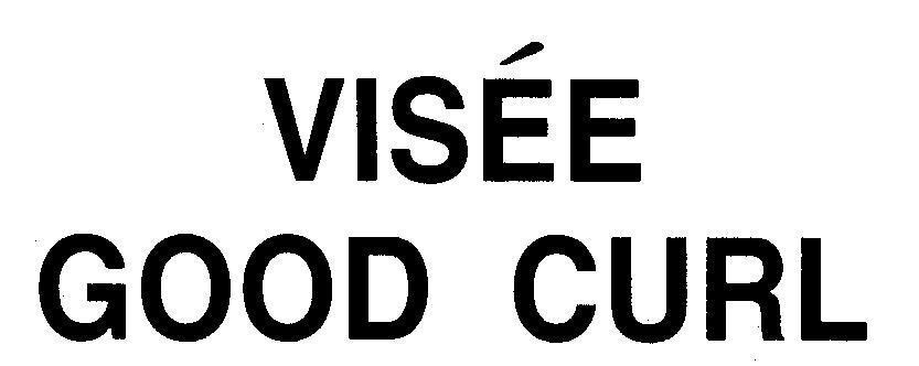 Mẫu nhãn hiệu VISéE GOOD CURL