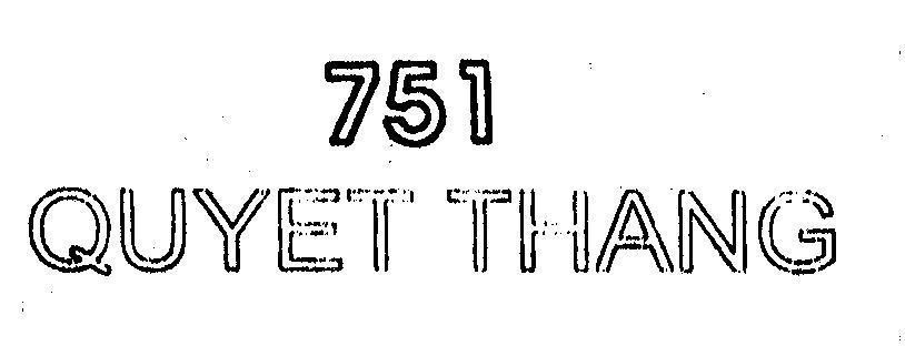 Mẫu nhãn hiệu 751 QUYET THANG