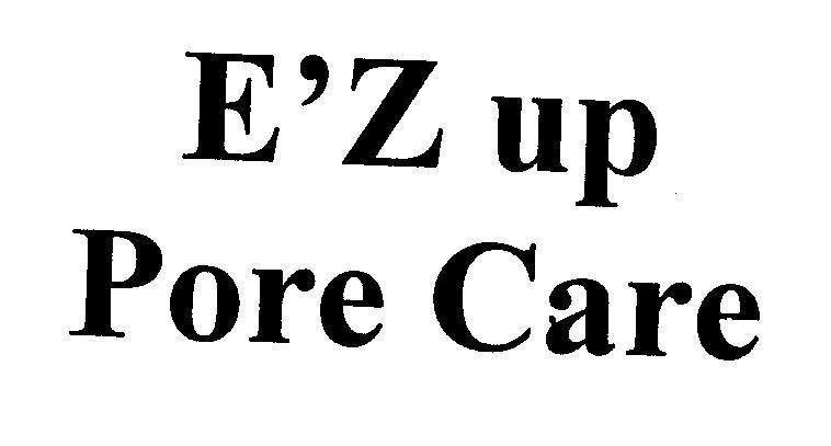 Mẫu nhãn hiệu E'Z UP PORE CARE