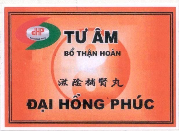 Mẫu nhãn hiệu Tư Âm Bổ Thận Hoàn Đại Hồng Phúc DHP