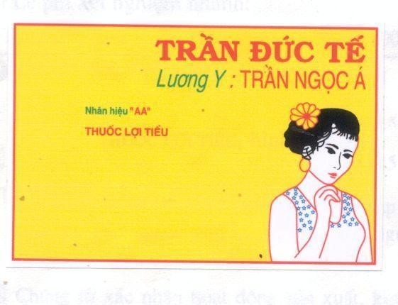 Mẫu nhãn hiệu Trần Đức Tế Lương Y:Trần Ngọc á NHAN HIEU "AA" Thuốc Lợi tiểu