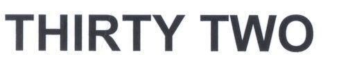 Mẫu nhãn hiệu THIRTY TWO