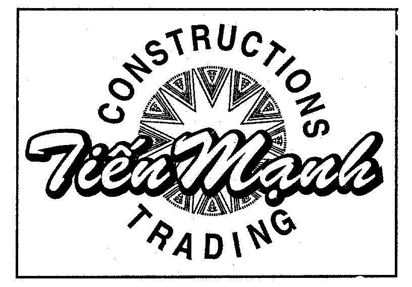 Mẫu nhãn hiệu CONSTRUCTIONS TIếN MạNH TRADING