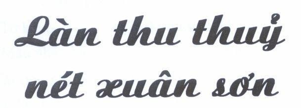 Mẫu nhãn hiệu Làn Thu Thuỷ Nét Xuân Sơn