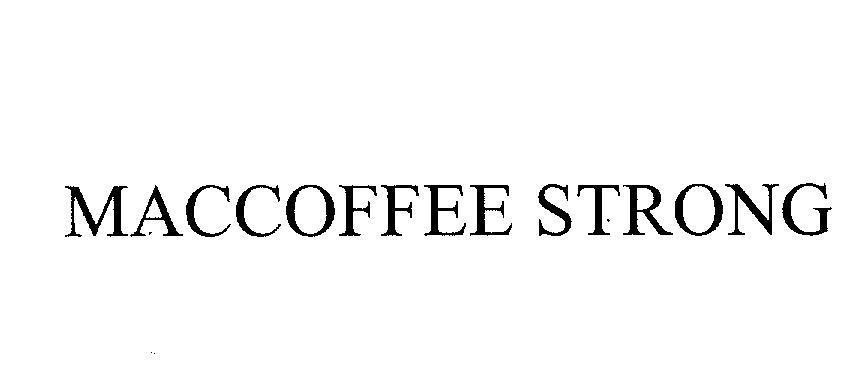 Mẫu nhãn hiệu MACCOFFEE STRONG
