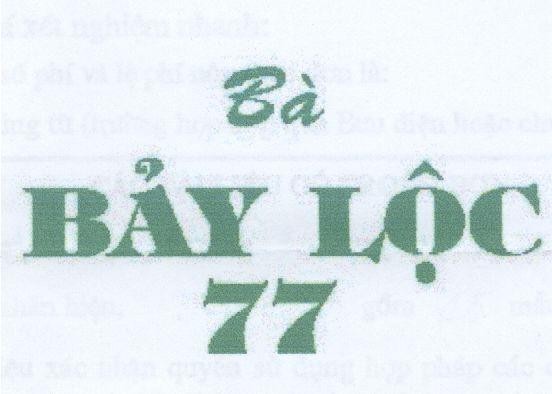 Mẫu nhãn hiệu Bà BảY LộC 77