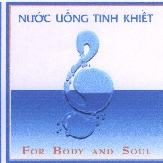 Mẫu nhãn hiệu FOR BODY AND SOUL NƯớC UốNG TINH KHIếT