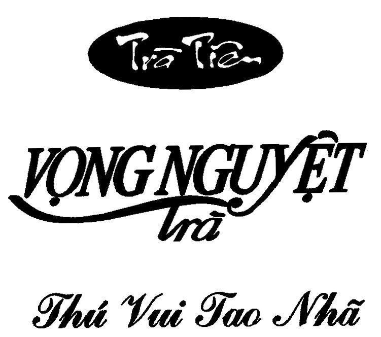 Mẫu nhãn hiệu Vọng Nguyệt Trà Thú Vui Tao Nhã Trà Tiên
