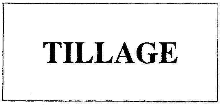 Mẫu nhãn hiệu TILLAGE