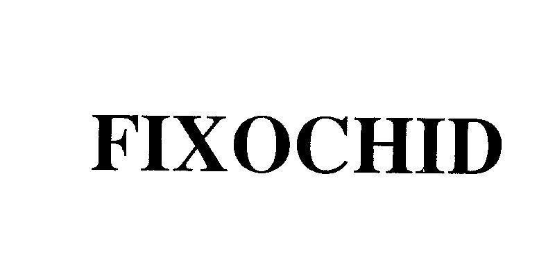 Mẫu nhãn hiệu FIXOCHID
