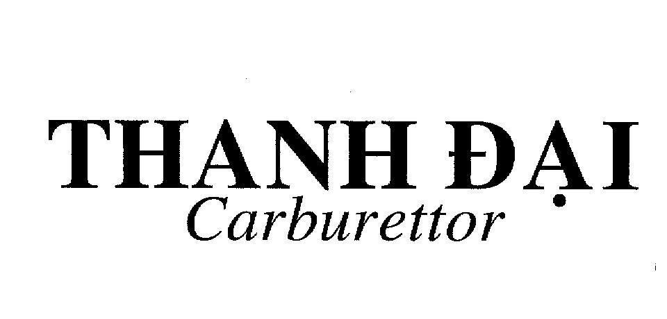 Mẫu nhãn hiệu THANH ĐạI CARBURETTOR