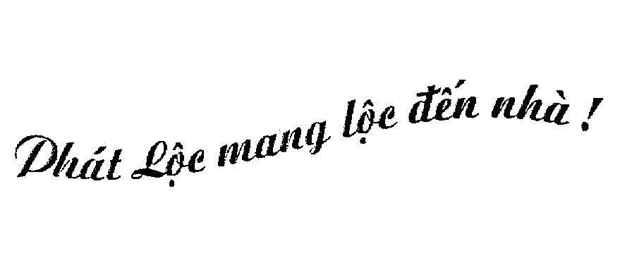 Mẫu nhãn hiệu Phát lộc mang lộc đến nhà