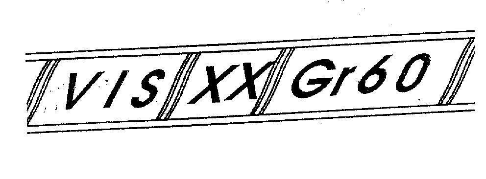 Mẫu nhãn hiệu VIS XX GR60
