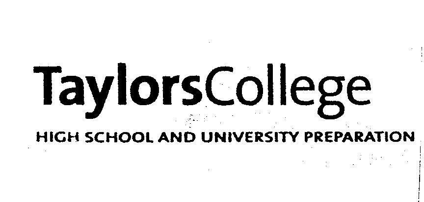 Mẫu nhãn hiệu TAYLORS COLLEGE HIGH SCHOOL AND UNIVERSITY PREPARATION