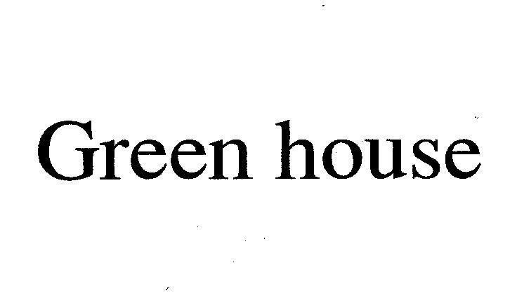 Mẫu nhãn hiệu GREEN HOUSE