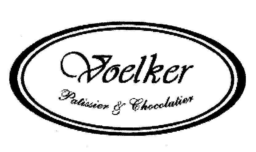 Mẫu nhãn hiệu VOELKER PATISSIER CHOCOLATIER