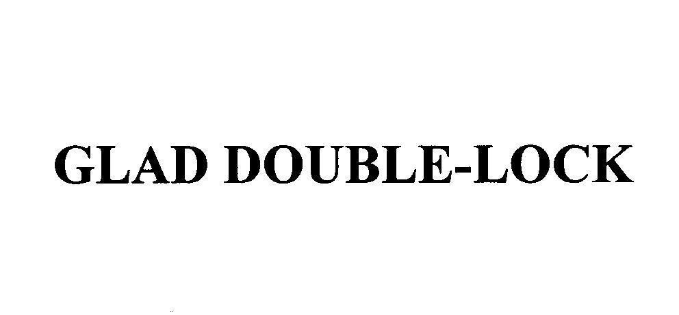 Mẫu nhãn hiệu GLAD DOUBLE-LOCK