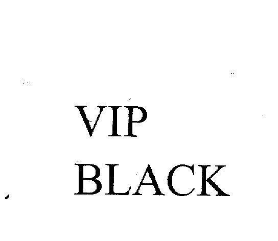 Mẫu nhãn hiệu VIP BLACK