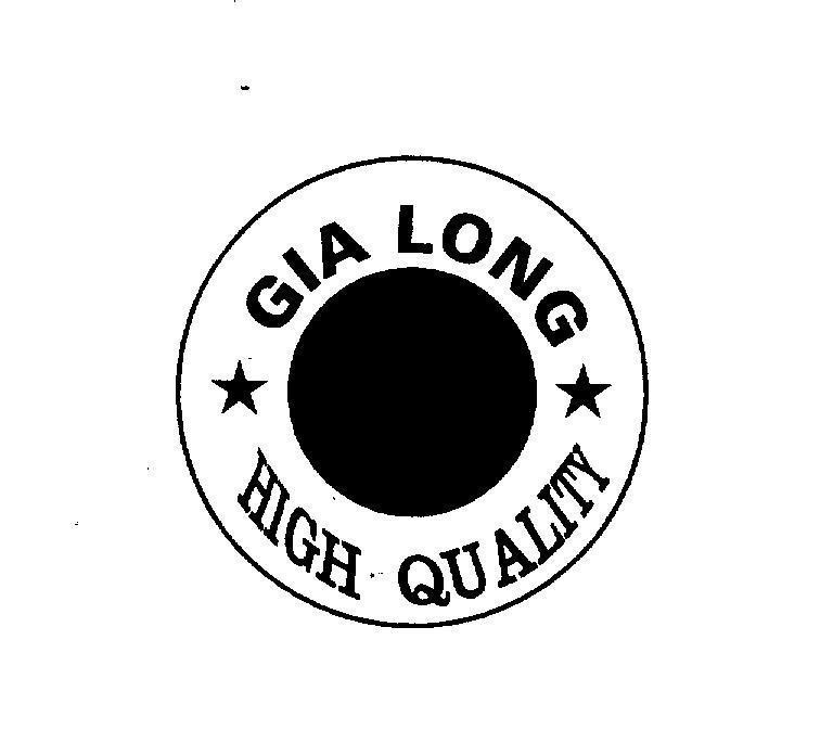Mẫu nhãn hiệu GIA LONG HIGH QUALITY