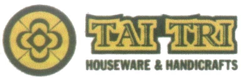 Mẫu nhãn hiệu TAI TRI HOUSEWARE & HANDICRAFTS