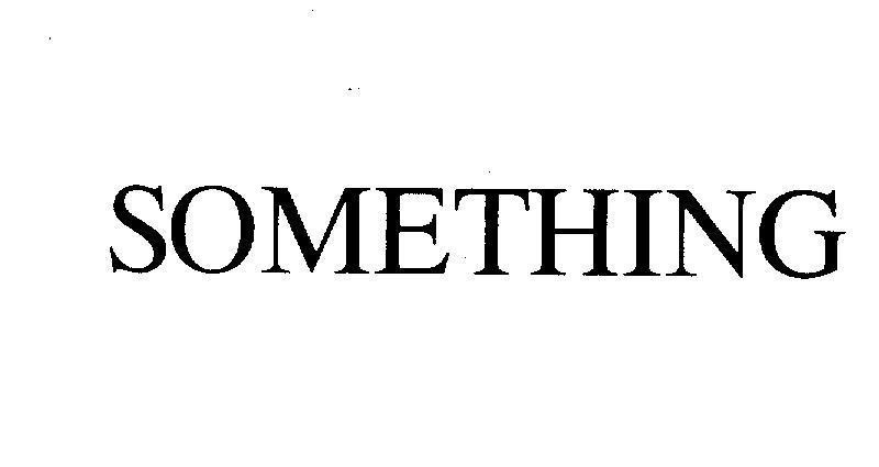 Mẫu nhãn hiệu SOMETHING