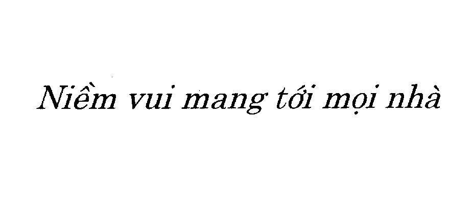 Mẫu nhãn hiệu Niềm Vui Mang Tới Mọi Nhà