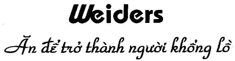 Mẫu nhãn hiệu WEIDERS Ăn để trở thành người khổng lồ