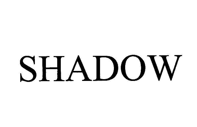 Mẫu nhãn hiệu SHADOW