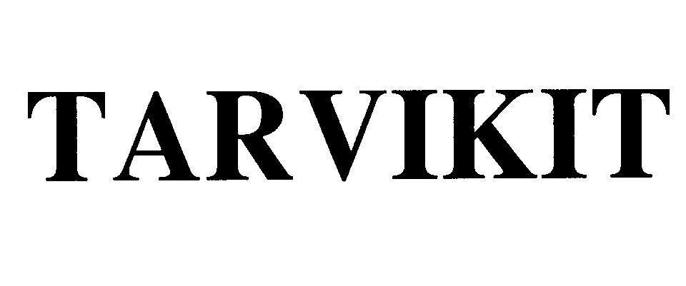 Mẫu nhãn hiệu TARVIKIT