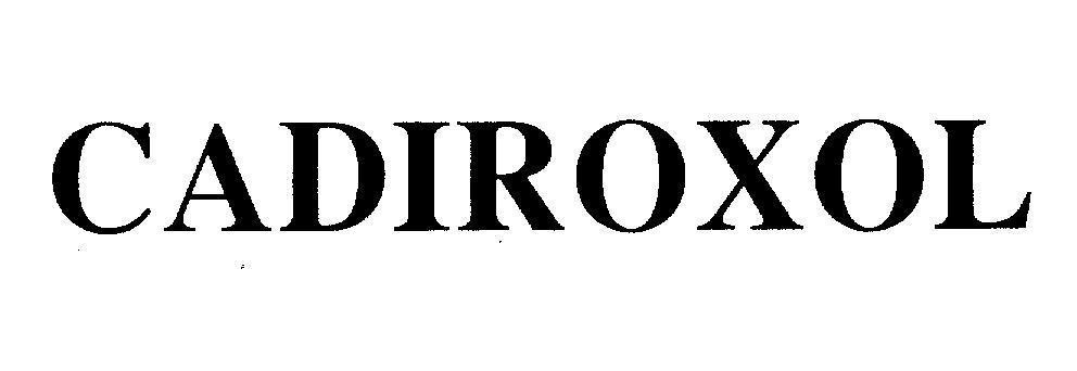 Mẫu nhãn hiệu CADIROXOL