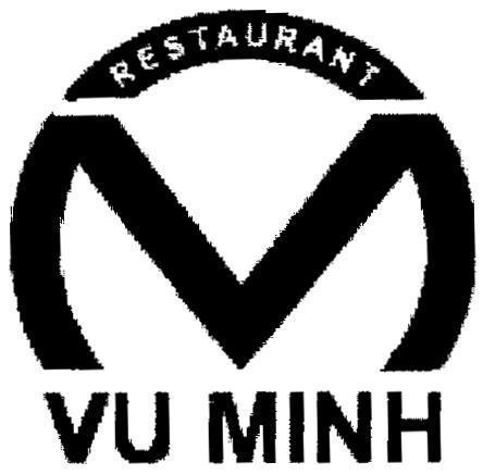 Mẫu nhãn hiệu V M VU MINH RESTAURANT