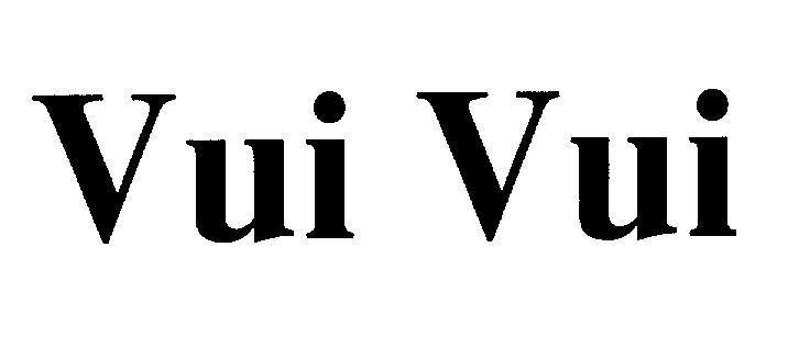 Mẫu nhãn hiệu VUI VUI